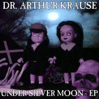 Dr Arthur Krause : Under Silver Moon